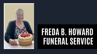 Freda B Howard Funeral Service [upl. by Samled359]