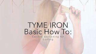 TYME Iron Basic How To Correct Sectioning for Curling [upl. by Ahsatsan322]