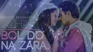 Bol Do Na Zara  Official Lyrics Video With English Translation  Armaan Malik  AZHAR [upl. by Asilram739]