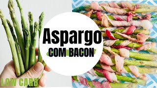 Aspargo com bacon no forno [upl. by Tomchay]