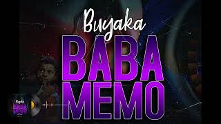 Buyaka  Baba Memo Prod by President ChillspotRecordz [upl. by Sherurd]