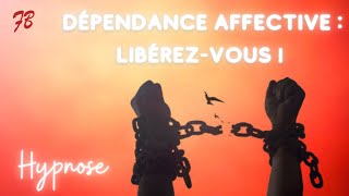 Vaincre la dépendance affective avec lhypnose [upl. by Hsinam702]