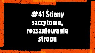 41 Ściany szczytowe i rozszalowanie stropu [upl. by Aivila]