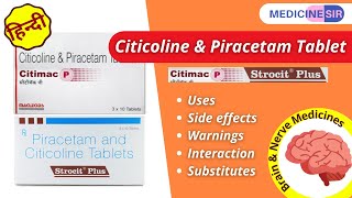 Citicoline amp Piracetam Tablet Citimac P Strocit Plus Uses Side effects Warnings  Medicine Sir [upl. by Yanaton]