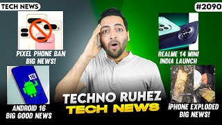 realme 14 Mini😍Pixel Phone Ban😓POCO X7 India LaunchAndroid 16 Launch😲 Exynos Good News [upl. by Eannej708]