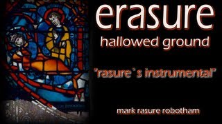 Erasure  Hallowed Ground  Rasures Instrumental [upl. by Nidla]