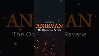 Anirvan The Odyssey of Ravana [upl. by Iblehs]