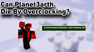 Can planet3arth die from overclocking  Tower Battles Battle Front [upl. by Eolande638]