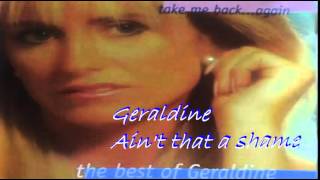 Geraldine  Aint that a shame [upl. by Souvaine]