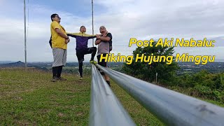 Post Aki Nabalu  Re Hiking Bukit Bendera [upl. by Aindrea219]