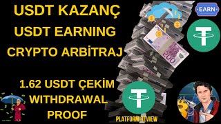 ARBİTRAJ USDT FREE USDT KAZANÇ PLATFORMU GÜNLÜK USDT KAZANÇ 162 USDT ÇEKİM WITHDRAW PLATFORM REVIEW [upl. by Pyszka]