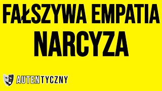 FAŁSZYWA EMPATIA NARCYZA narcyz psychopata socjopata npd [upl. by Tillie178]