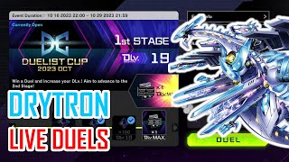 DRYTRON  Duelist Cup October 2023  Uncut Live Duels YUGIOH MASTER DUEL [upl. by Ilehs38]