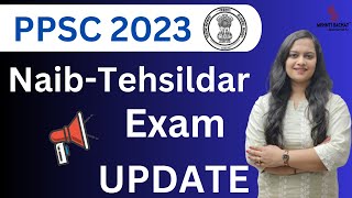 PPSC Naib Tehsildar Exam 2023 Update [upl. by Uwkuhceki469]