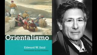 El Orientalismo  Edward Said [upl. by Cosme]