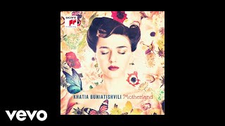 Khatia Buniatishvili  Khatia Buniatishvili Motherland [upl. by Nowyt]