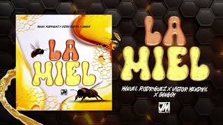 La Miel  Manuel Rodriguez x Victor Mendivil x Ganggy Audio Oficial  JM Music [upl. by Lanoil463]