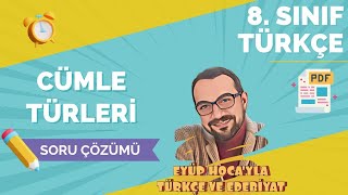 8 SINIF TÜRKÇE CÜMLE TÜRLERİ SORU ÇÖZÜMÜ [upl. by Seuguh565]