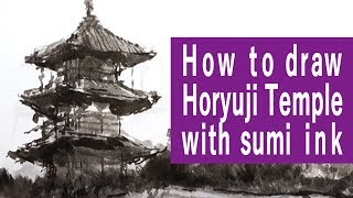 How to draw Horyuji Temple with Japanese ink [upl. by Karyl]