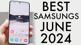 Best Samsung Phones To Buy In June 2024 [upl. by Annaillil]