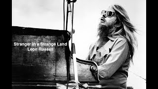 和訳 Stranger in a Strange Land  Leon Russell [upl. by Entsirhc]