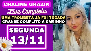 CHALINE GRAZIK LIVE COM PREVISÕES INÉDITAS SEGUNDA 131123✨💖 [upl. by Nima]