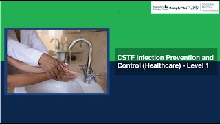 CSTF Infection Prevention and Control Healthcare  Level 1 [upl. by Anividul229]