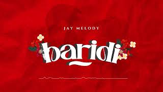 Jay Melody  Baridi Official Music Lyrics [upl. by Uokes370]