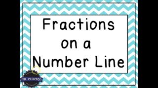 Fractions on a Number Line  Mr Pearson Teaches 3rd Grade [upl. by Enilram893]