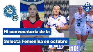 Mi convocatoria de la Selecta Femenina para el mes de octubre [upl. by Minoru]