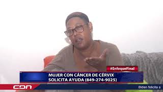 Mujer con cáncer de cérvix solicita ayuda [upl. by Nosmas93]