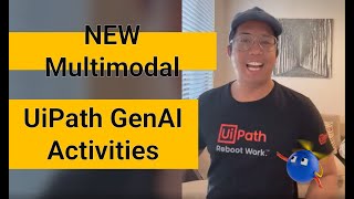 The Future of Automation UiPaths Multimodal GenAI Activities [upl. by Aihseken]