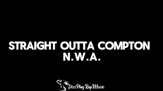 NWA  Straight Outta Compton lyrics [upl. by Etana]