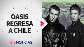 OASIS VUELVE A CHILE Cuándo dónde y cómo comprar las entradas para su show en el Estadio Nacional [upl. by Llyrpa]