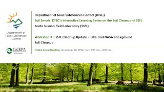 Santa Susana Field Laboratory SSFL Soil Smarts Workshop 1  November 20 2024 [upl. by Leasi]