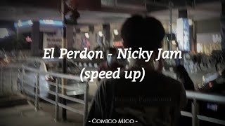 El Perdon speed up [upl. by Newbold407]