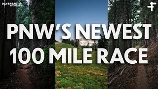 PNWs Newest 100 Mile Race [upl. by Neelie]