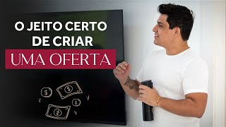 Como construir uma oferta QUASE impossível de se resistir [upl. by Mcspadden]