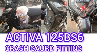 ACTIVA 125 BS6 crash gaurd fitting [upl. by Lehar]