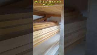 ¿Madera secada al aire o estufada diy carpintero madera carpinteria parati tips consejos [upl. by Sheryle]