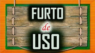 FURTO DE USO [upl. by Steen]