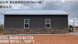 NC Barndominium Build Steel Board and Batten Siding Install  Part 2 [upl. by Squier107]