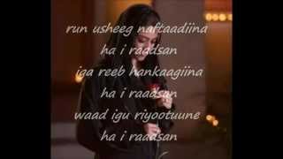 ha i raadsan lyrics by codkii mursal muuse 2012 youtube YouTube [upl. by Hnil973]