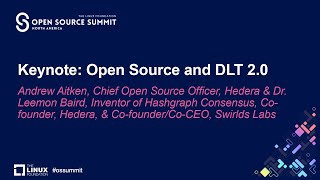 Keynote Open Source and DLT 20  Andrew Aitken Hedera amp Dr Leemon Baird Hedera [upl. by Ahsilav703]