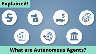 What are Autonomous Agents [upl. by Airbmak977]