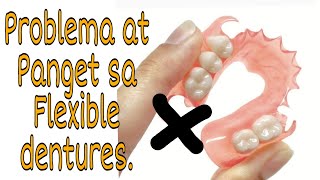 Problem and Disadvantage of Flexible Denture Problema at panget sa flexible na pustiso [upl. by Cutlerr]