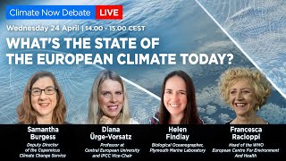 Climate Now Live Debate What’s the state of the European climate today [upl. by Berman977]