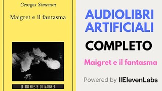 Maigret e il fantasma  Maigret  Georges Simenon  Libro Completo [upl. by Quartus]