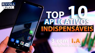 TOP 10 APPs INDISPENSÁVEIS para Android [upl. by Nawiat]