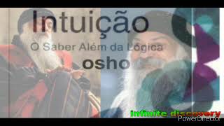 ÁUDIOLIVRO CAPÍTULO 1  Osho intuição O Saber Além da Lógica [upl. by Clarke]